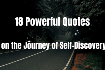 18 powerful quotes on the journey of self-discovery