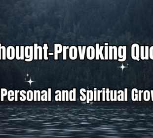 28 thought-provoking quotes for personal and spiritual growth