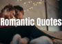 25 inspiring romantic quotes to ignite love and strengthen your bond