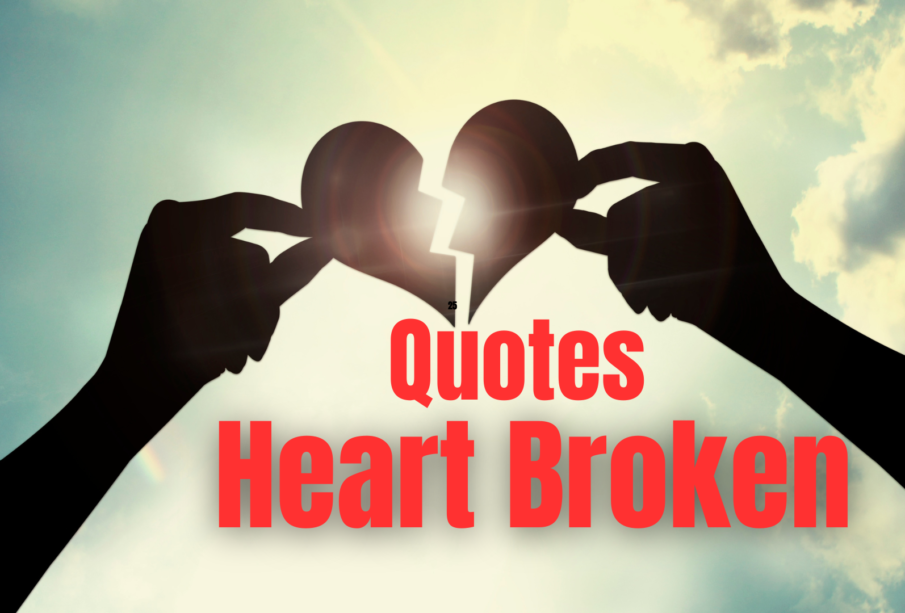 Quotes for the heartbroken