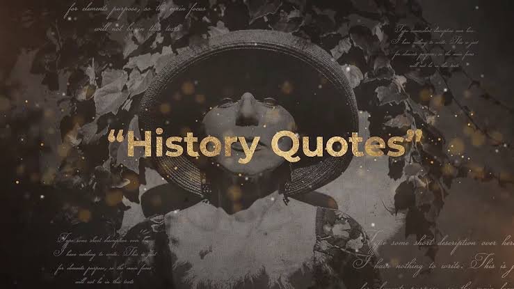 historical quotes, famous quotes from history, inspirational quotes by leaders, history quotes, timeless quotes
